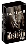 THE MASTERED SAGA: Boxed Set (Mastered, Trussed) THE MASTERED SAGA: Boxed Set (Mastered, Trussed)