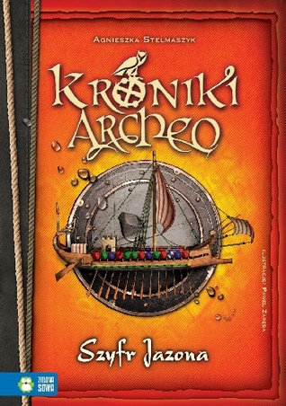 Szyfr Jazona (Kroniki Archeo, #8)