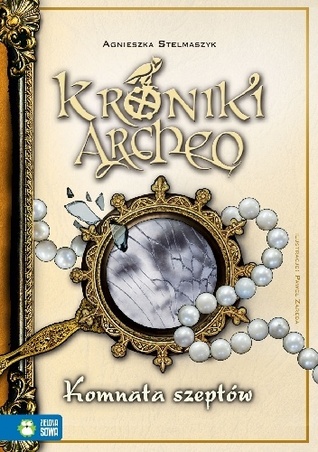 Komnata Szeptów (Kroniki Archeo, #9)