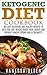 Ketogenic Cookbook: Easy, Delicious, and Healthy Recipes for Weight Loss and Increased Energy (Ketogenic & Low-Carb Recipes)