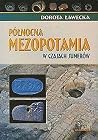 Północna Mezopotamia w czasach Sumerów Północna Mezopotamia w czasach Sumerów