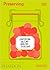 Preserving: Conserving, Salting, Smoking, Pickling