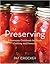 Preserving: A Resource Cookbook for Home Canning and Freezing