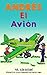 Andrés El Avión (Motivación para Niños nº 6) by Ken Bossone