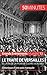 Le traité de Versailles et la fin de la Première Guerre mondiale: Chronique d’une paix manquée (Grands Événements t. 13) (French Edition)