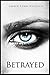 Betrayed (Caged, #7)