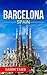 Barcelona : The best Barcelona Travel Guide