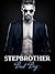 STEPBROTHER ROMANCE: Stepbrother Romance Master Collection (Stepbrother Romance Stories and 35 BONUS Romance Stories)