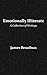 Emotionally Illiterate: A Collection of Writings