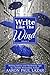 Write Like the Wind: Volume 3