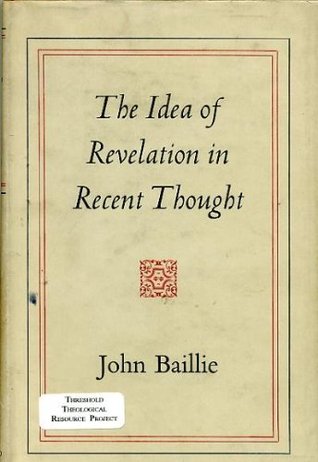 The Idea of Revelation in Recent Thought