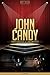 John Candy Unauthorized & Uncensored (All Ages Deluxe Edition with Videos)