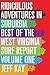 Ridiculous Adventures In Suburbia: Best Of The West Virginia Surf Report, Volume One (Surf Report Archives)