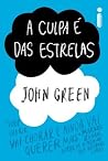 A culpa é das estrelas by John  Green