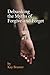 Debunking the Myths of Forgive-And-Forget