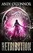 Retribution (The Legacy of Ilvania by Andi O'Connor Retribution (The Legacy of Ilvania by Andi O'Connor