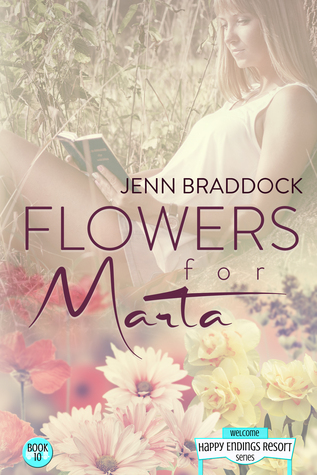 Flowers for Marta (Happy Endings Resort #10)