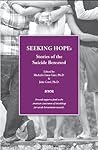 Seeking Hope: Stories of the Suicide Bereaved