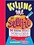 Killing Me Souffle : The Ta...