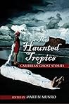 The Haunted Tropi...