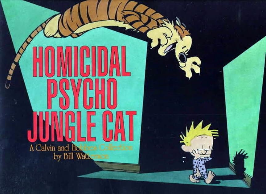 Homicidal Psycho Jungle Cat (Calvin and Hobbes, #9)