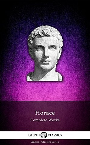 Complete Works of Horace (Kindle Edition)
