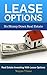 Lease Options: No Money Down Real Estate: Real Estate Investing with Lease Options (Lease Options Real Estate Investing Series Book 1)