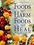 Foods That Harm, Foods That...