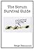 The Scrum Survival Guide