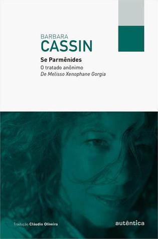 Se Parmênides: O Tratado Anônimo de Melisso Xenophane Gorgia (Paperback)