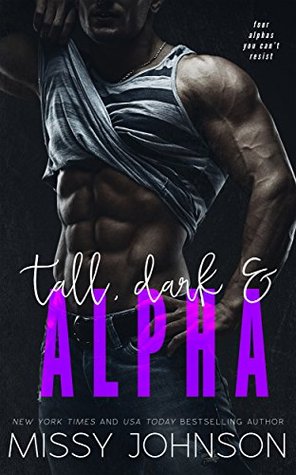Tall, Dark and Alpha (Kindle Edition)