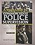 A Study Guide for Common Sense Police Supervision: Practical Tips for the First-line Leader