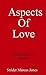 Aspects of Love: Selected Love Poems