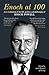 Enoch at 100: A Re-Evaluation of the Life, Politics and Philosophy of Enoch Powell