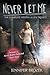 Never Let Me: Never Let Me Sleep, Never Let Me Leave, Never Let Me Die (Melissa Allen Trilogy, #1-3)