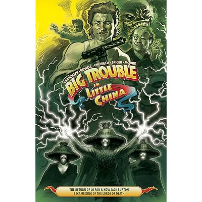 Big Trouble In Little China Vol 2 The Return Of Lo Pan How Jack Burton Became King Of The Lords Of Death By Eric Powell