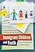 Immigrant Children and Youth by Alberto M. Bursztyn