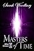 Masters of Time (After Cilm...