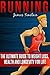 Running: Everything You Nee...
