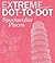Extreme Dot-to-Dot Spectacular Places by Patricia Moffet