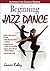Beginning Jazz Dance (Interactive Dance Series)