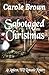 Sabotaged Christmas (An Appleton, WV Romantic Mystery, #1)