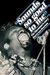 Sounds So Good to Me: The Bluesman's Story