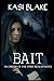 Bait (Order of the Spirit R...