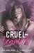 Cruel and Beautiful (Cruel ...