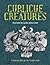 Curlicue Creatures: A Color...