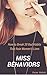 Miss Behaviors: How to Break 20 Bad Habits That Ruin Women’s Lives (How to Break Bad Habits Series)