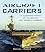 Aircraft Carriers: The Illu...