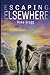 Escaping Elsewhere
