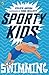 Swimming: Sporty Kids